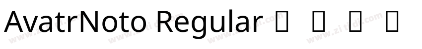 AvatrNoto Regular字体转换